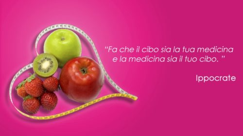 Fa che il cibo sia la tua medicina e la medicina sia il tuo cibo